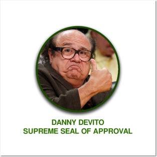 Danny Devito Supreme Seal of Approval Posters and Art